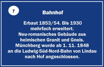 Train Station - Built 1853/54.  Expanded several times until 1930. Neo-Romanesque building made of local granite and gneiss.	Münchberg was connected to the Ludwig-South-North-Tain from Lindau to Hof Nov 1, 1848.